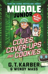 Murdle Junior Mysteries : Codes, Cover-ups and Cookies - Karber, G T