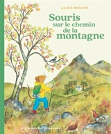 Souris sur le chemin de la montagne - Alice Melvin