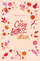 Un cosy latte pour deux - Marie F. Florie