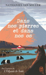 Dans nos pierres et dans nos os - Nathaniel Ian Miller
