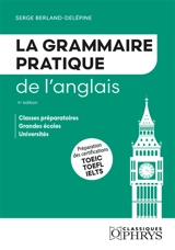 La grammaire pratique de l'anglais - Serge Berland-Delépine