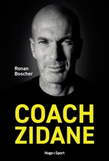 Coach Zidane - Ronan Boscher