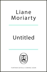 Big Little Truths - Liane Moriarty