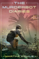 The Murderbot Diaries Vol. Vol. 3 - Martha Wells