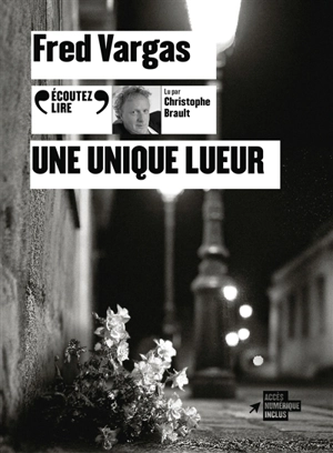 Une unique lueur - Fred Vargas
