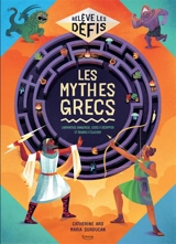 Les mythes grecs : labyrinthes dangereux, codes à décrypter et énigmes à élucider - Cath Ard