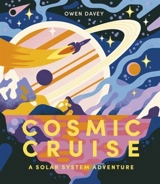 Cosmic Cruise - Owen Davey