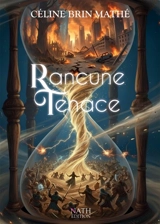 Rancune tenace - Céline Brin Mathé