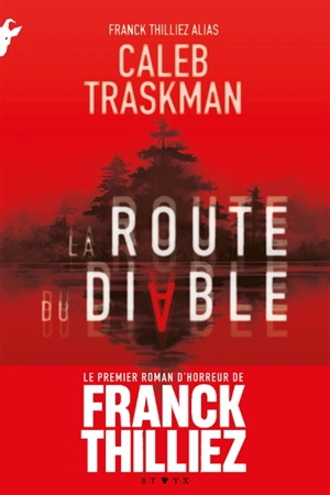 La route du diable - Caleb Traskman