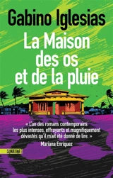 La maison des os et de la pluie - Gabino Iglesias