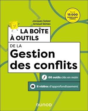La boîte à outils de la gestion des conflits : 66 outils clés en main, 6 vidéos d'approfondissement - Jacques Salzer