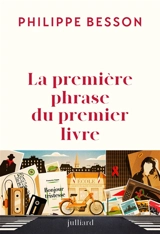 La première phrase du premier livre - Philippe Besson