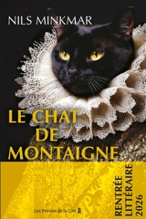 Le chat de Montaigne - Nils Minkmar