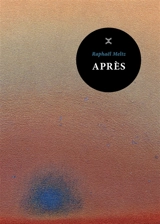 Après - Raphaël Meltz