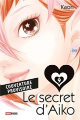 Le secret d'Aiko. Vol. 9 - Kaori