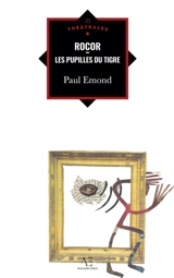 Rocor : Les pupilles du tigre - Paul Emond