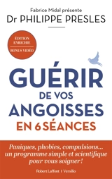 Guérir de vos angoisses en 6 séances - Philippe Presles