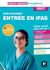 Aide-soignant, entrée en IFAS : votre coach tout-en-un ! : 2027 - Jackie Pillard