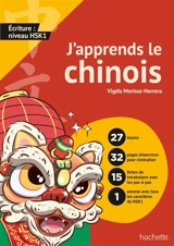 J'apprends le chinois : écriture : niveau HSK 1 - Vigdis Herrera