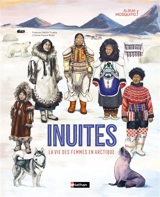 Inuites : la vie des femmes en Arctique - Francesc Bailon Trueba