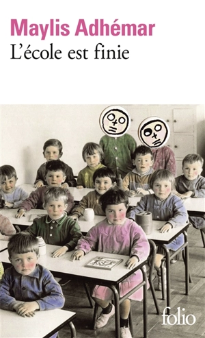 L'école est finie - Maylis Adhémar