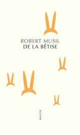 De la bêtise - Robert Musil