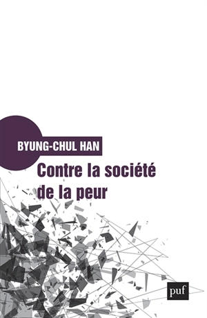 Contre la société de la peur : l'esprit de l'espérance - Byung-Chul Han