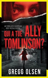Qui a tué Ally Tomlinson ? - Gregg Olsen