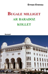 Bugale milliget : ar baradoz kollet - Erwan Evenou