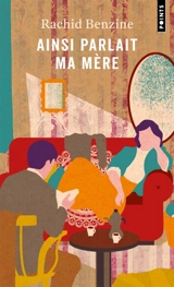 Ainsi parlait ma mère - Rachid Benzine