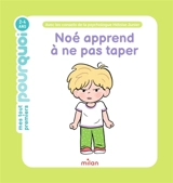 Noé apprend à ne pas taper - Emilie Bélard