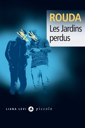 Les jardins perdus - Rouda