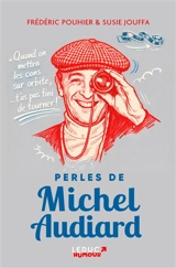 Perles de Michel Audiard - Michel Audiard