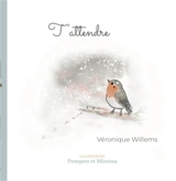T’attendre - Véronique Willems