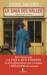 La saga des Haller. Vol. 3. Le choix de Herta - Anne Jacobs