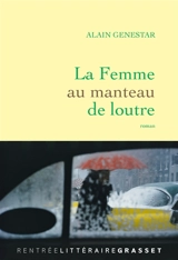 La femme au manteau de loutre - Alain Genestar