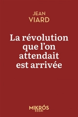 La révolution que l'on attendait est arrivée : le réenchantement du territoire - Jean Viard