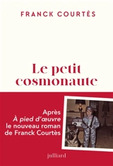 Le petit cosmonaute - Franck Courtès