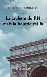 La taulière du RN mais la bourde est là - Philippe Fuzellier