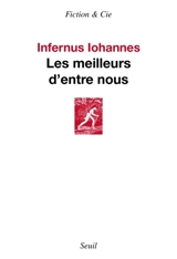 Retour au goudron. Les meilleurs d'entre nous - Infernus Iohannes