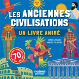 Les anciennes civilisations : un livre animé - Enrico Lavagno