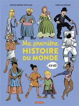 Ma première histoire du monde en BD - Sophie Bordet-Petillon