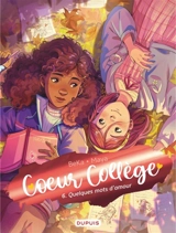 Coeur collège. Vol. 6. Quelques mots d'amour - Béka