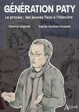 Génération Paty : le procès : les jeunes face à l'histoire - Chantal Anglade