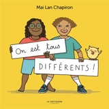 On est tous différents ! - Mai Lan Chapiron