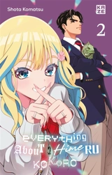 Everything about Himeru Kokoro. Vol. 2 - Shota Komatsu