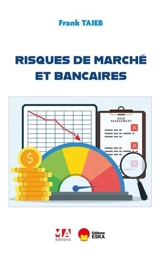 Risques de marché et bancaires - Frank Taieb