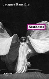 Aisthesis : scènes du régime esthétique de l'art - Jacques Rancière
