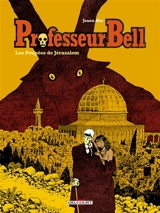 Professeur Bell. Vol. 2. Les poupées de Jérusalem - Joann Sfar