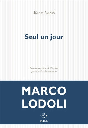 Seul un jour - Marco Lodoli